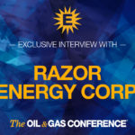 Exclusive Interview: Doug Bailey, President, Chief Executive Officer and Director of Razor Energy Corp. - Oil and Gas 360