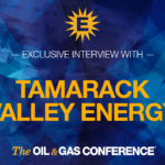 Exclusive Interview: Brian Schmidt, President & Chief Executive Officer, Tamarack Valley Energy Ltd. - Oil & Gas 360