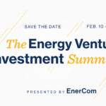 The Energy Venture Investment Summit: SAVE THE DATE: See you on February 10-11, 2021!- oil and gas 360