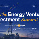 Colorado School of Mines and EnerCom to Co-Host the Energy Venture Investment Summit - February 10-11, 2021!- oil and gas 360