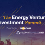 REPLAYS & PRESENTATIONS: The Energy Venture Investment Summit presented by EnerCom and Colorado School of Mines- oil and gas 360