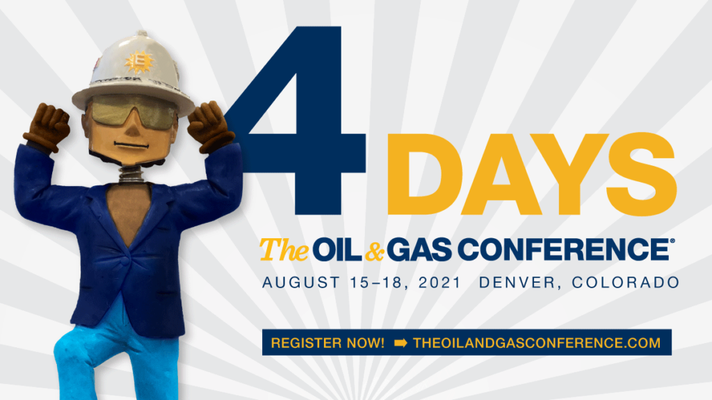 EnerCom's The Oil & Gas Conference® is almost here, you can still register to attend in Denver, Aug. 15-18, 2021- oil and gas 360