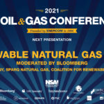 Exclusive: Renewable Natural Gas (RNG) Panel at The Oil & Gas Conference-oil and gas 360