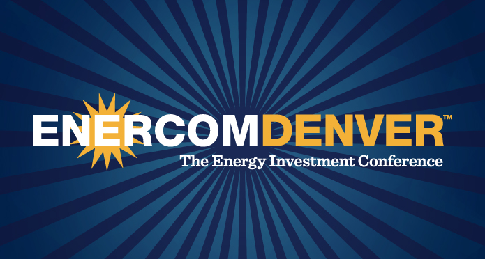 Registration is open for EnerCom Denver - The Energy Investment Conference, August 7-10, 2022 in Denver, Colorado- oil and gas 360