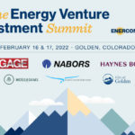 EnerCom and Colorado School of Mines announce keynote panels, presentations and participating companies for The Energy Venture Investment Summit, February 16 & 17, 2022- oil and gas 360