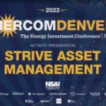 Exclusive: Strive Asset Management at EnerCom Denver-The Energy Investment Conference®- oil and gas 360