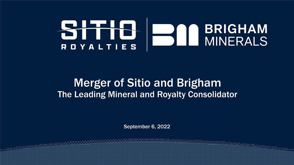 Sitio Royalties and Brigham Minerals to combine in $4.8 billion all-stock, at-market merger, forming a premier consolidator of oil and gas mineral and royalty interests-oil and gas 360