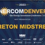 Exclusive: Cureton Midstream at the 2023 EnerCom Denver-The Energy Investment Conference- oil and gas 360