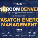 Exclusive: Wasatch Energy Management at the 2023 EnerCom Denver-The Energy Investment Conference- oil and gas 360