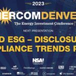 Exclusive: SEC and ESG Disclosure and Compliance Trends Panel at the 2023 EnerCom Denver-The Energy Investment Conference- oil and gas 360