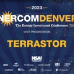 Exclusive: TerraStor at the 2023 EnerCom Denver-The Energy Investment Conference- oil and gas 360