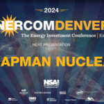 Exclusive: Chapman Nuclear at EnerCom Denver-The Energy Investment Conference 2024- oil and gas 360