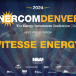 Exclusive: Vitesse Energy at EnerCom Denver-The Energy Investment Conference 2024- oil and gas 360