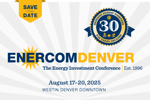 EnerCom’s 30th Anniversary Energy Investment Conference to be held August 17–20, 2025 in Denver, Colorado- oil and gas 360